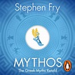Mythos by Stephen Fry - Penguin Books Australia
