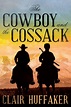 The Cowboy and the Cossack by Clair Huffaker, Paperback | Barnes & Noble®