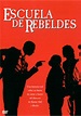 Escuela de rebeldes - Película - 1989 - Crítica | Reparto | Estreno ...