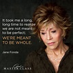 Jane Fonda Quote About Perfection | Perfection quotes, Celebration ...