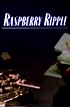 Raspberry Ripple (1988) — Фильм.ру