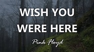 Pink Floyd - Wish You Were Here - Letra en Español - YouTube