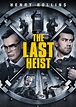 The Last Heist - Film (2016) - SensCritique
