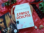 “CORPOS OCULTOS” – CAROLINE KEPNES | RESENHACoisas De Mineira