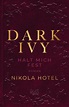 Dark Ivy – Halt mich fest von Nikola Hotel - Buch - 978-3-499-00877-1 ...