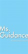 Ms. Guidance (TV Series) - Release Info - IMDb
