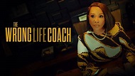 The Wrong Life Coach - Lifetime Movie Network Movie