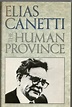 The Human Province by Elias Canetti | Goodreads