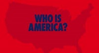 Who Is America? – fernsehserien.de
