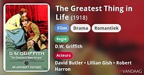 The Greatest Thing in Life (film, 1918) - FilmVandaag.nl