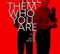 Tell Them Who You Are (Film 2004): trama, cast, foto - Movieplayer.it
