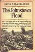 The Johnstown Flood: David G. McCullough: 9780090874903: Amazon.com ...