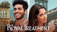 The Royal Treatment - Netflix Movie - Where To Watch