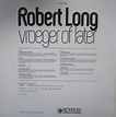 Vroeger Of Later (LP), Robert Long | LP (album) | Muziek | bol.com