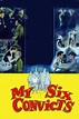 My Six Convicts (1952) - Posters — The Movie Database (TMDB)