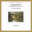 George Winston - Ballads and Blues 1972: Special Edition – Valley ...