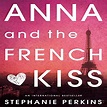 Amazon.com: Anna and the French Kiss (Audible Audio Edition): Stephanie ...