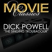 Dick Powell — Free listening, videos, concerts, stats and photos at Last.fm