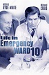 Life in Emergency Ward 10 - Rotten Tomatoes