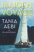 Maiden Voyage eBook by Tania Aebi | Official Publisher Page | Simon ...