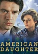 American Daughter - movie: watch streaming online