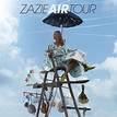 Le Air Tour de Zazie en septembre à Toulouse - Toulouseblog.fr