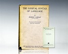 The Logical Syntax of Language Rudolph Carnap First Edition