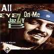 All Eyes On Me - Album by Jazzy B | Spotify