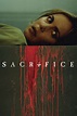 ‎Sacrifice (2016) directed by Peter A. Dowling • Reviews, film + cast ...