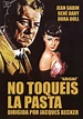 No toquéis la pasta - película: Ver online en español