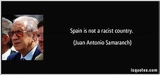 Juan Antonio Samaranch Quotes. QuotesGram