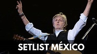 Setlist Paul McCartney concierto México 2023, estas son las canciones ...