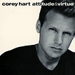 Corey Hart - Attitude & Virtue Lyrics and Tracklist | Genius