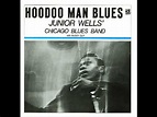 Junior Wells' Chicago Blues Band With Buddy Guy Hoodoo Man Blues Full ...