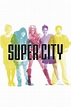 Super City (TV Series 2011-2013) - Posters — The Movie Database (TMDB)