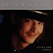 Tracy Lawrence - Sticks and Stones Lyrics and Tracklist | Genius