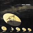 Bob James - The Best Of Bob James (1996, CD) | Discogs