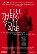 Tell Them Who You Are movie review (2005) | Roger Ebert