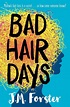Bad Hair Days: A mystery for children and young teens aged 10-14 eBook ...