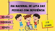 Dia nacional de Luta das pessoas com Deficiência | 21 de Setembro ...
