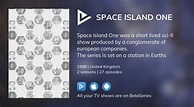 Where to watch Space Island One TV series streaming online ...
