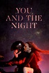 You and the Night (2013) — The Movie Database (TMDB)