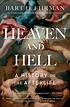 Heaven and Hell: A History of the Afterlife by Bart D Ehrman - from ...