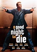 A Good Night to Die (Film, 2003) - MovieMeter.nl