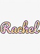 "Rachel Handwritten Name" Sticker for Sale by inknames | Redbubble