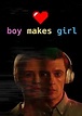 Boy Makes Girl (2023) Movie | hoopla