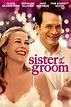 Sister of the Groom | Fandango