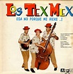 Los Tex Mex, cómicos mexicanos – Hasta que el Cuerpo Aguante