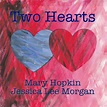 SPILL ALBUM REVIEW: MARY HOPKIN & JESSICA LEE MORGAN - TWO HEARTS - The ...