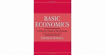 Basic Economics: A Citizen's Guide to the Economy by Thomas Sowell ...